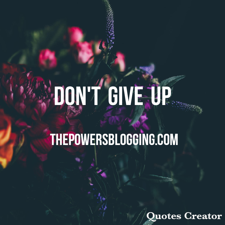 DON’T GIVE UP – The powers